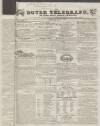 Dover Telegraph and Cinque Ports General Advertiser Saturday 08 March 1834 Page 1