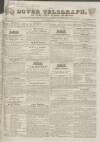 Dover Telegraph and Cinque Ports General Advertiser Saturday 19 April 1834 Page 1