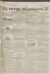 Dover Telegraph and Cinque Ports General Advertiser Saturday 28 June 1834 Page 1