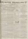 Dover Telegraph and Cinque Ports General Advertiser Saturday 27 September 1834 Page 1