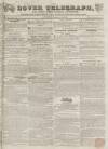 Dover Telegraph and Cinque Ports General Advertiser Saturday 22 November 1834 Page 1