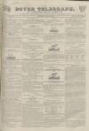 Dover Telegraph and Cinque Ports General Advertiser Saturday 27 June 1835 Page 1