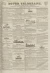 Dover Telegraph and Cinque Ports General Advertiser Saturday 12 September 1835 Page 1