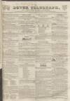Dover Telegraph and Cinque Ports General Advertiser Saturday 26 August 1837 Page 1