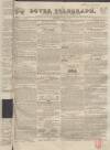 Dover Telegraph and Cinque Ports General Advertiser Saturday 20 July 1839 Page 1