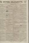 Dover Telegraph and Cinque Ports General Advertiser Saturday 06 August 1842 Page 1