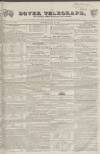 Dover Telegraph and Cinque Ports General Advertiser Saturday 18 July 1846 Page 1