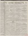 Dover Telegraph and Cinque Ports General Advertiser Saturday 05 June 1847 Page 1