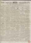 Dover Telegraph and Cinque Ports General Advertiser Saturday 27 November 1852 Page 1