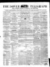 Dover Telegraph and Cinque Ports General Advertiser Saturday 01 March 1856 Page 1