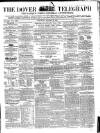 Dover Telegraph and Cinque Ports General Advertiser Saturday 13 December 1856 Page 1