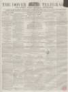 Dover Telegraph and Cinque Ports General Advertiser Saturday 14 November 1857 Page 1