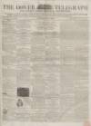 Dover Telegraph and Cinque Ports General Advertiser Saturday 03 July 1858 Page 1
