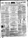 Dover Telegraph and Cinque Ports General Advertiser Saturday 19 January 1861 Page 1