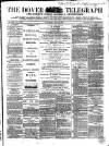Dover Telegraph and Cinque Ports General Advertiser Saturday 18 May 1861 Page 1