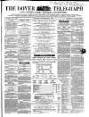 Dover Telegraph and Cinque Ports General Advertiser Saturday 07 September 1861 Page 1