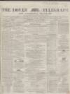 Dover Telegraph and Cinque Ports General Advertiser Wednesday 29 January 1868 Page 1
