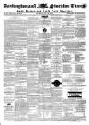 Darlington & Stockton Times, Ripon & Richmond Chronicle Saturday 28 July 1849 Page 1