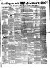 Darlington & Stockton Times, Ripon & Richmond Chronicle Saturday 01 March 1851 Page 1
