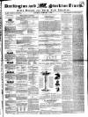 Darlington & Stockton Times, Ripon & Richmond Chronicle Saturday 07 February 1852 Page 1
