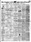 Darlington & Stockton Times, Ripon & Richmond Chronicle Saturday 05 June 1852 Page 1