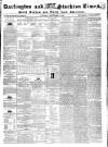 Darlington & Stockton Times, Ripon & Richmond Chronicle Saturday 11 September 1852 Page 1