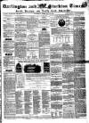Darlington & Stockton Times, Ripon & Richmond Chronicle Saturday 12 February 1853 Page 1