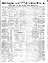 Darlington & Stockton Times, Ripon & Richmond Chronicle Saturday 25 March 1854 Page 1