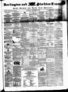 Darlington & Stockton Times, Ripon & Richmond Chronicle Saturday 06 September 1856 Page 1