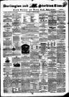 Darlington & Stockton Times, Ripon & Richmond Chronicle Saturday 24 April 1858 Page 1