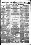 Darlington & Stockton Times, Ripon & Richmond Chronicle Saturday 04 April 1863 Page 1