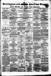 Darlington & Stockton Times, Ripon & Richmond Chronicle Saturday 10 October 1863 Page 1