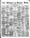 Darlington & Stockton Times, Ripon & Richmond Chronicle Saturday 14 April 1877 Page 1