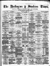 Darlington & Stockton Times, Ripon & Richmond Chronicle Saturday 02 June 1877 Page 1