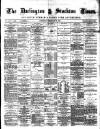Darlington & Stockton Times, Ripon & Richmond Chronicle Saturday 28 February 1880 Page 1