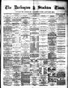Darlington & Stockton Times, Ripon & Richmond Chronicle Saturday 06 March 1880 Page 1