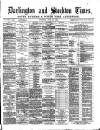 Darlington & Stockton Times, Ripon & Richmond Chronicle Saturday 22 June 1889 Page 1