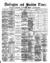 Darlington & Stockton Times, Ripon & Richmond Chronicle Saturday 24 August 1889 Page 1