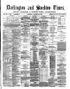 Darlington & Stockton Times, Ripon & Richmond Chronicle Saturday 26 October 1889 Page 1