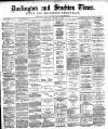 Darlington & Stockton Times, Ripon & Richmond Chronicle Saturday 25 August 1894 Page 1