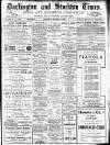 Darlington & Stockton Times, Ripon & Richmond Chronicle Saturday 04 March 1911 Page 1