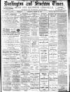 Darlington & Stockton Times, Ripon & Richmond Chronicle Saturday 11 March 1911 Page 1