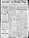 Darlington & Stockton Times, Ripon & Richmond Chronicle Saturday 06 May 1911 Page 1