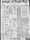 Darlington & Stockton Times, Ripon & Richmond Chronicle Saturday 18 November 1911 Page 1