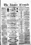 Alcester Chronicle Saturday 03 February 1872 Page 1