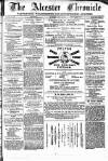 Alcester Chronicle Saturday 15 June 1872 Page 1