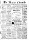 Alcester Chronicle Saturday 03 May 1873 Page 1