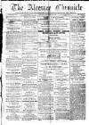 Alcester Chronicle Saturday 13 December 1873 Page 1