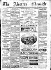 Alcester Chronicle Saturday 17 June 1882 Page 1