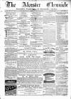 Alcester Chronicle Saturday 16 August 1884 Page 1